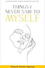 Things I Never Said To Myself