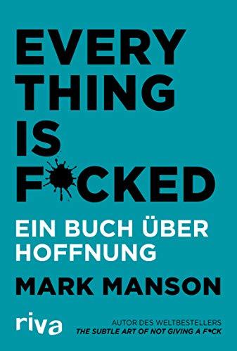 Everything Is Fucked A Book